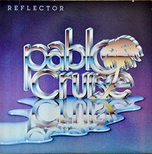 PABLO CRUISE / パブロ・クルーズ / リフレクター(紙ジャケット SHM-CD)