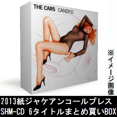 CARS / カーズ / 紙ジャケSHM-CD 6タイトルまとめ買いセット 【2013年アンコール・プレス】