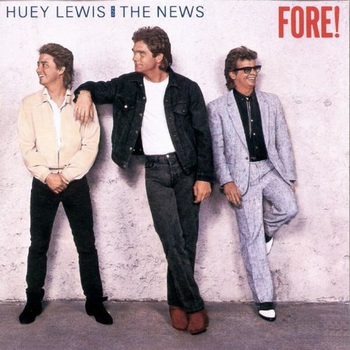 HUEY LEWIS & THE NEWS / ヒューイ・ルイス&ザ・ニュース / FORE! / FORE!