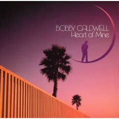 BOBBY CALDWELL / ボビー・コールドウェル / ハート・オブ・マイン+1