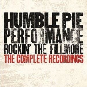HUMBLE PIE / ハンブル・パイ / PERFORMANCE: ROCKIN' THE FILLMORE - THE COMPLETE RECORDINGS / パフォーマンス~ロッキン・ザ・フィルモア/コンプリート・レコーディングス (4SHM-CD)