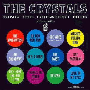 CRYSTALS (GIRL POP) / クリスタルズ / THE CRYSTALS SING THE GREATEST HITS, VOLUME 1 / ザ・クリスタルズ・シング・ザ・グレイテスト・ヒッツ、ヴォリューム1