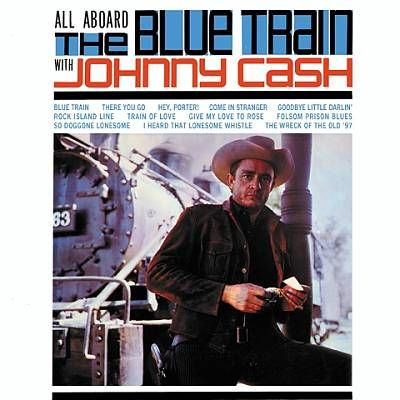 JOHNNY CASH / ジョニー・キャッシュ / オール・アボード・ザ・ブルー・トレイン