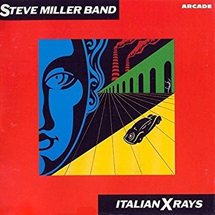 STEVE MILLER BAND / スティーヴ・ミラー・バンド / イタリアン・X・レイズ