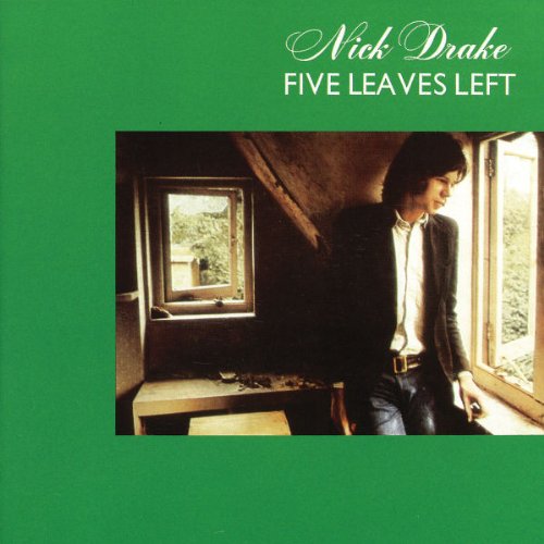 NICK DRAKE / ニック・ドレイク / FIVE LEAVES LEFT / ファイヴ・リーヴス・レフト