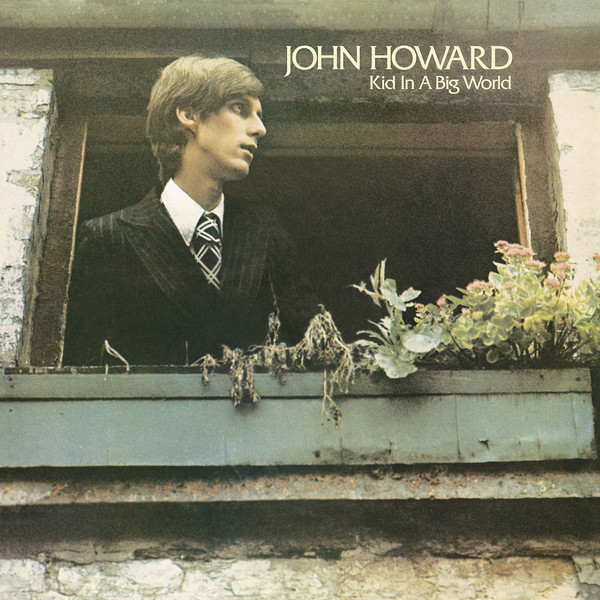JOHN HOWARD / ジョン・ハワード / A KID IN A BIG WORLD / キッド・イン・ア・ビッグ・ワールド