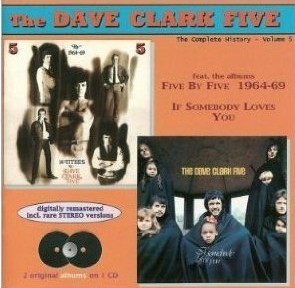 DAVE CLARK FIVE / デイヴ・クラーク・ファイヴ / FIVE BY FIVE 1964-69 / IF SOMEBODY LOVE YOU