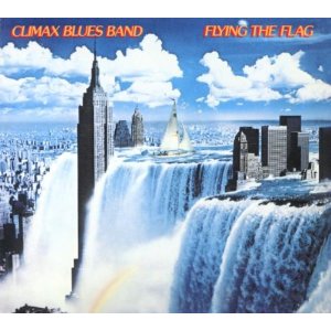 CLIMAX BLUES BAND / クライマックス・ブルース・バンド / FLYING THE FLAG 