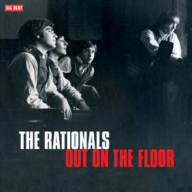 RATIONALS / OUT ON THE FLOOR