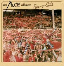 ACE / エース / FIVE A SIDE (EXPANDED EDITION 2CD)