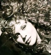 ROSIE VELA / ロージー・ヴェラ / ZAZU (25TH ANNIVERSARY EDITION)