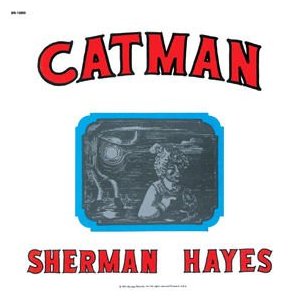 SHERMAN HAYES / シャーマン・ヘイズ / CATMAN