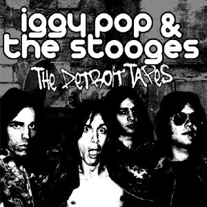 IGGY POP / STOOGES (IGGY & THE STOOGES)  / イギー・ポップ / イギー&ザ・ストゥージズ / DETROIT TAPES