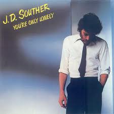 J.D. SOUTHER / J.D. サウザー / YOU'RE ONLY LONELY