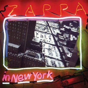 FRANK ZAPPA (& THE MOTHERS OF INVENTION) / フランク・ザッパ / ZAPPA IN NEW YORK
