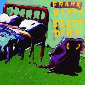 FRANK ZAPPA (& THE MOTHERS OF INVENTION) / フランク・ザッパ / SLEEP DIRT