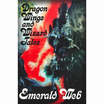 EMERALD WEB / エメラルド・ウェブ / DRAGON WINGS