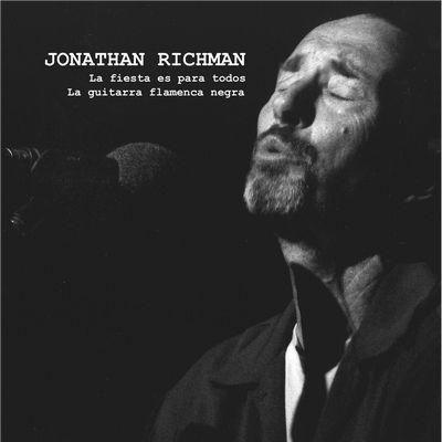 JONATHAN RICHMAN (MODERN LOVERS) / ジョナサン・リッチマン (モダン・ラヴァーズ) / LA FIESTA ES PARA TODOS / LA GUITARRA FLAMENCA NEGRA (7")