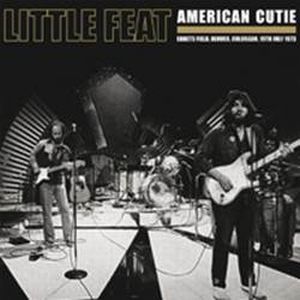 LITTLE FEAT / リトル・フィート / AMERICAN CUTIE - 1973 LIVE RADIO BROADCAST (2LP)