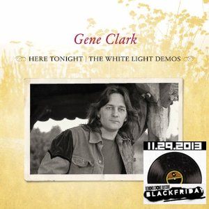 GENE CLARK / ジーン・クラーク / HERE TONIGHT: THE WHITE LIGHT DEMOS (ORANGE VINYL LP) 