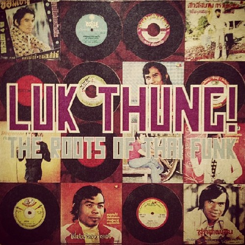 MAFT SAI / LUK THUNG!: THE ROOTS OF THAI FUNK (2ND PRESS CDR)