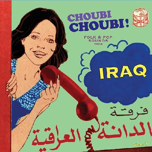 V.A. (SUBLIME FREQUENCIES) / CHOUBI CHOUBI: FOLK & POP SOUNDS FROM IRAQ VOL. 1 (2CD)
