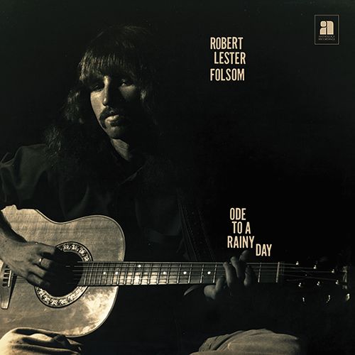 ROBERT LESTER FOLSOM / ロバート・レスター・フォルサム / ODE TO A RAINY DAY: ARCHIVES 1972-1975 (CD)