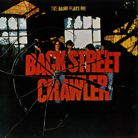 BACKSTREET CRAWLER / バックストリート・クローラー / ザ・バンド・プレイズ・オン