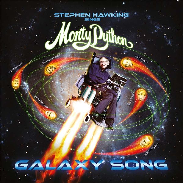 MONTY PYTHON / モンティ・パイソン / GALAXY SONG (STEPHEN HAWKING VERSION) / GALAXY SONG [7"]