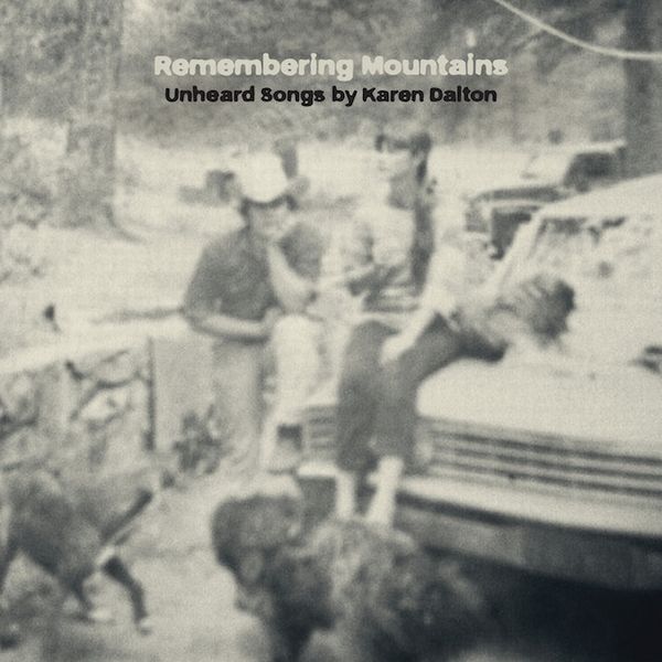 V.A. (FOLK) / REMEMBERING MOUNTAINS : UNHEARD SONGS BY KAREN DALTON (LP)