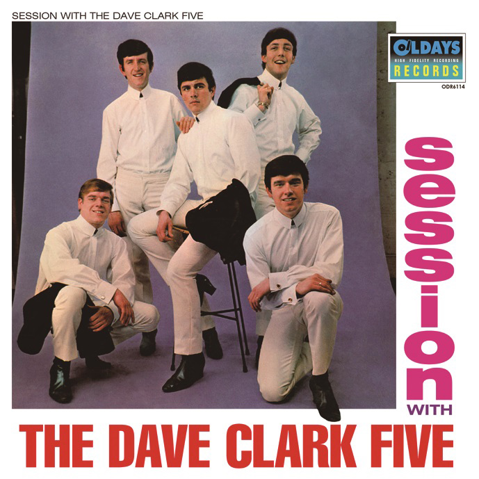 DAVE CLARK FIVE / デイヴ・クラーク・ファイヴ / A SESSION WITH THE DAVE CLARK FIVE / ア・セッション・ウィズ・デイヴ・クラーク・ファイヴ