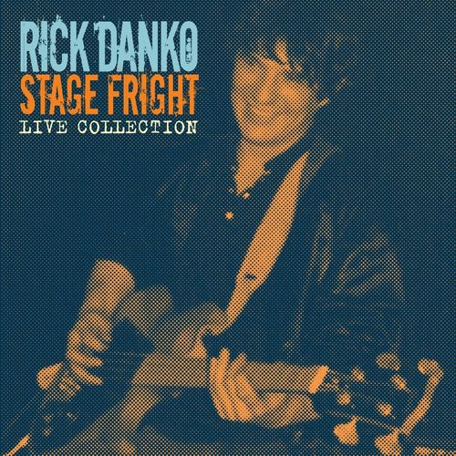 RICK DANKO / リック・ダンコ / STAGE FRIGHT - LIVE COLLECTION