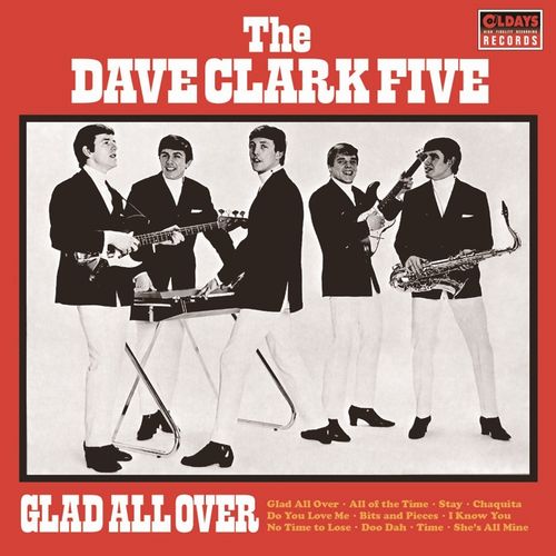 DAVE CLARK FIVE / デイヴ・クラーク・ファイヴ / GLAD ALL OVER / グラッド・オール・オーバー