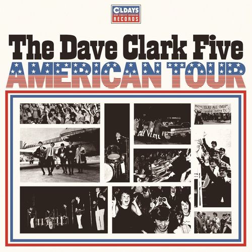 DAVE CLARK FIVE / デイヴ・クラーク・ファイヴ / AMERICAN TOUR / アメリカン・ツアー