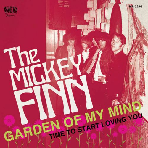 MICKEY FINN / GARDEN OF MY MIND / TIME TO START LOVING YOU [7"]