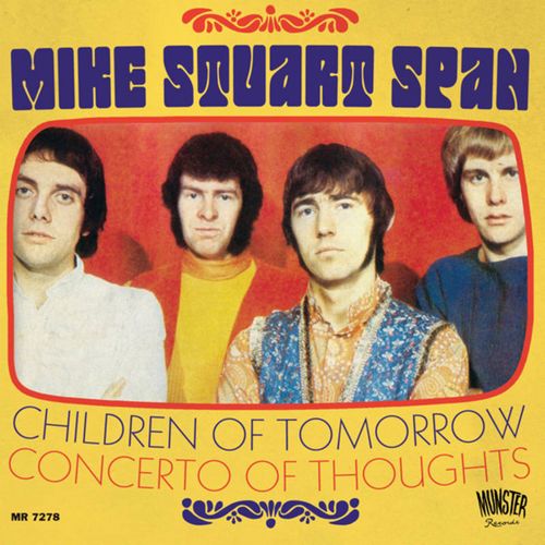 MIKE STUART SPAN / マイク・スチュアート・スパン / CHILDREN OF TOMORROW / CONCERTO OF THOUGHTS [7"]