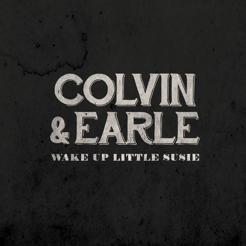 SHAWN COLVIN & STEVE EARLE / WAKE UP LITTLE SUSIE / BABY'S IN BLACK [7"]