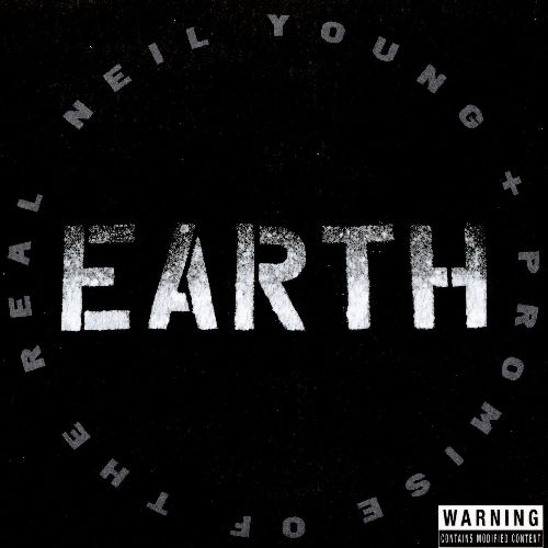 NEIL YOUNG + PROMISE OF THE REAL / ニール・ヤング+プロミス・オブ・ザ・リアル / EARTH (3LP)