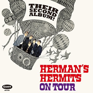 HERMAN'S HERMITS / ハーマンズ・ハーミッツ / THEIR SECOND ALBUM! HERMAN'S HERMITS ON TOUR / ゼア・セカンド・アルバム・ハーマンズ・ハーミッツ・オン・ツア