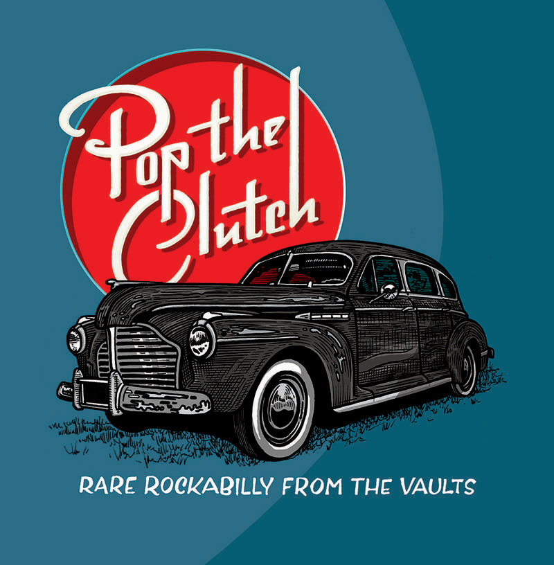 V.A. / POP THE CLUTCH: OBSCURE ROCKABILLY FROM THE VAULTS [COLORED LP]
