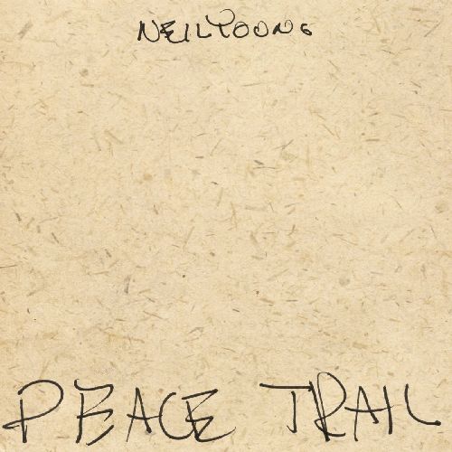 NEIL YOUNG (& CRAZY HORSE) / ニール・ヤング / PEACE TRAIL (LP)