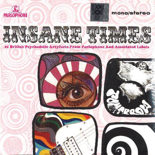 V.A. (PSYCHE) / INSANE TIMES - 21 BRITISH PSYCHEDELIC ARTYFACTS FROM PARLOPHONE AND ASSOCIATED LABELS [COLORED 2LP]