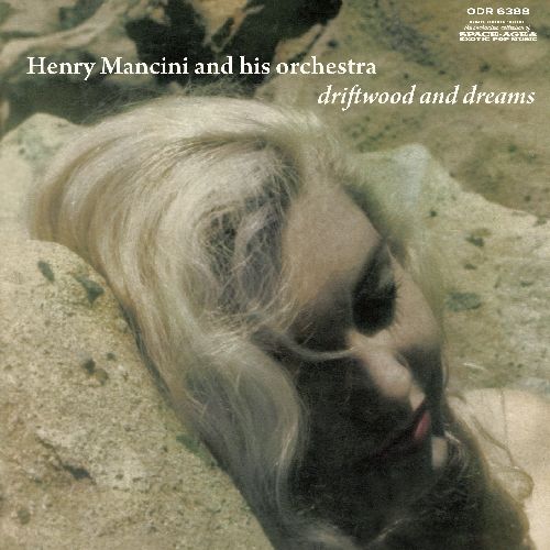 HENRY MANCINI / ヘンリー・マンシーニ / DRIFTWOOD AND DREAMS / ドリフトウッド・アンド・ドリームス