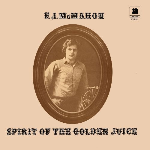 F.J. McMAHON / SPIRIT OF THE GOLDEN JUICE (LP)