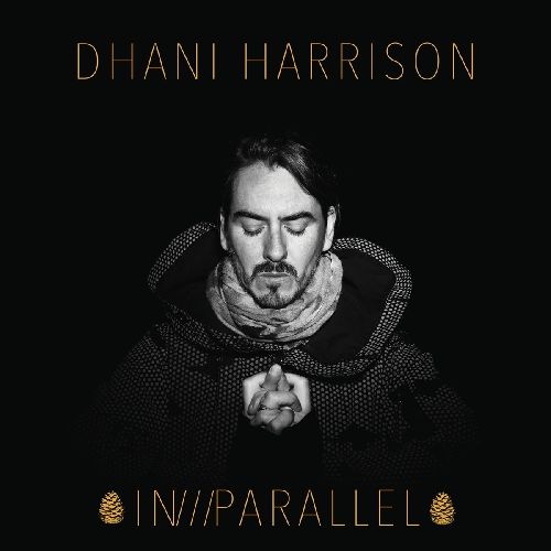 DHANI HARRISON / IN///PARALLEL (CD)