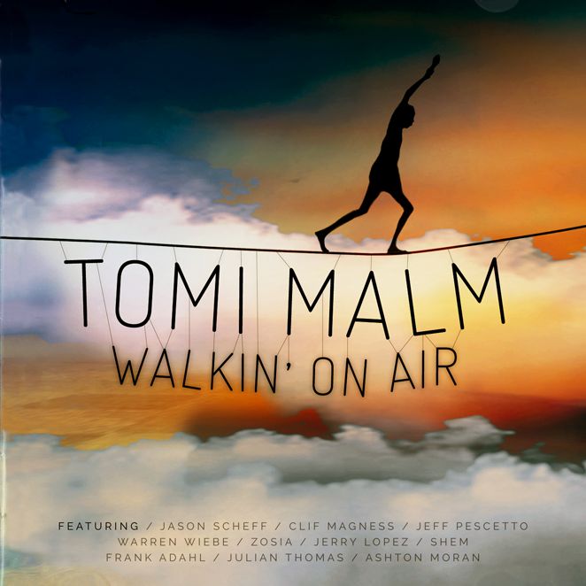 TOMI MALM / トミ・マルム / WALKIN' ON AIR