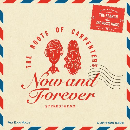 V.A. / THE ROOTS OF CARPENTERS: NOW AND FOREVER / ルーツ・オブ・カーペンターズ:ナウ・アンド・フォーエヴァー