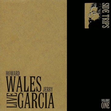 JERRY GARCIA & HOWARD WALES / SIDE TRIPS, VOLUME ONE [180G 2LP]