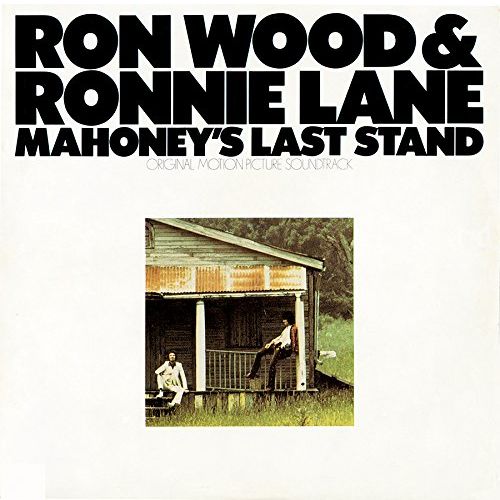 RON WOOD & RONNIE LANE / MAHONEY'S LAST STAND - ORIGINAL MOTION PICTURE SOUNDTRACK (CD)