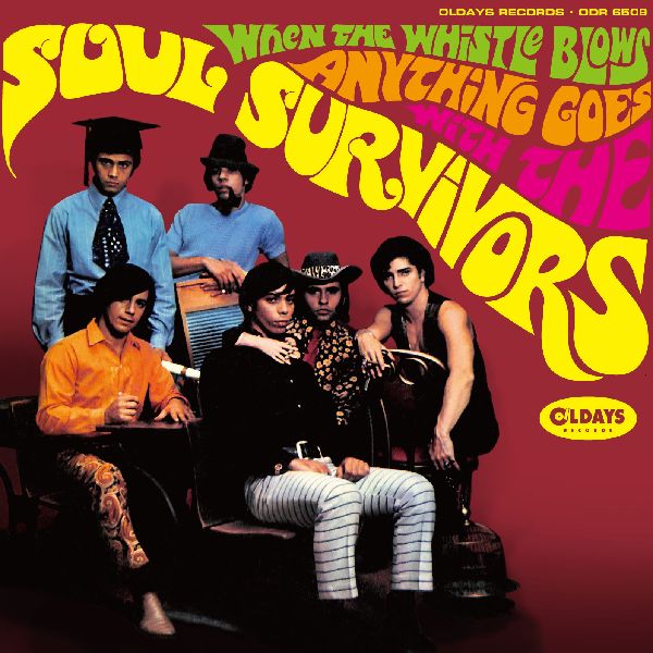 SOUL SURVIVORS / ソウル・サヴァイヴァーズ / WHEN THE WHISTLE BLOW ANYTHING GOES / ホエン・ザ・ホイッスル・ブロウズ・エニシング・ゴーズ